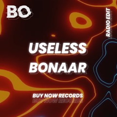 Useless - Bonaar (Radio edit)