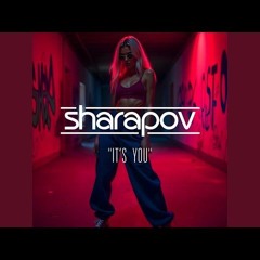 Sharapov - Its You