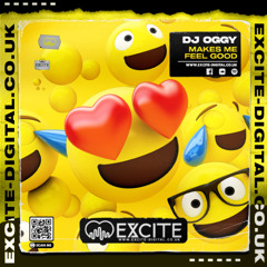 Makes Me Feel Good ( Out Now ) On EXCITE-DIGITAL.CO.UK