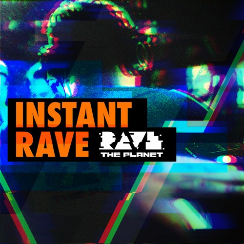 ÷ INSTANT RAVES 2020 ÷••)— by RAVE THE Free Listening on