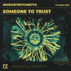 Musicbyritchie7ta - Someone To Trust | Recharge EP