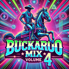 Buckaroo Mix Vol. 4