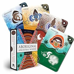 Get EPUB KINDLE PDF EBOOK Aboriginal Ancestral Wisdom Oracle: 36 full-color cards and 112-page book