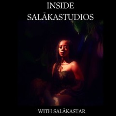 Inside Salākastudios w/Salākastar 002 (12.21.2025)