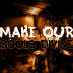 SmeckMusic - (BATDR) Make Our Souls Divine