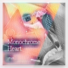 stuv - Monochrome Heart【BOFXVII】