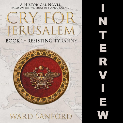 Cry for Jerusalem: Dr. Ward Sanford on the Fall of Jerusalem & Why It Matters