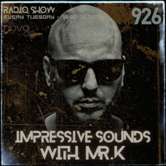 Mr.K Impressive Sounds Radio Nova Vol.926 (04.11.2025)