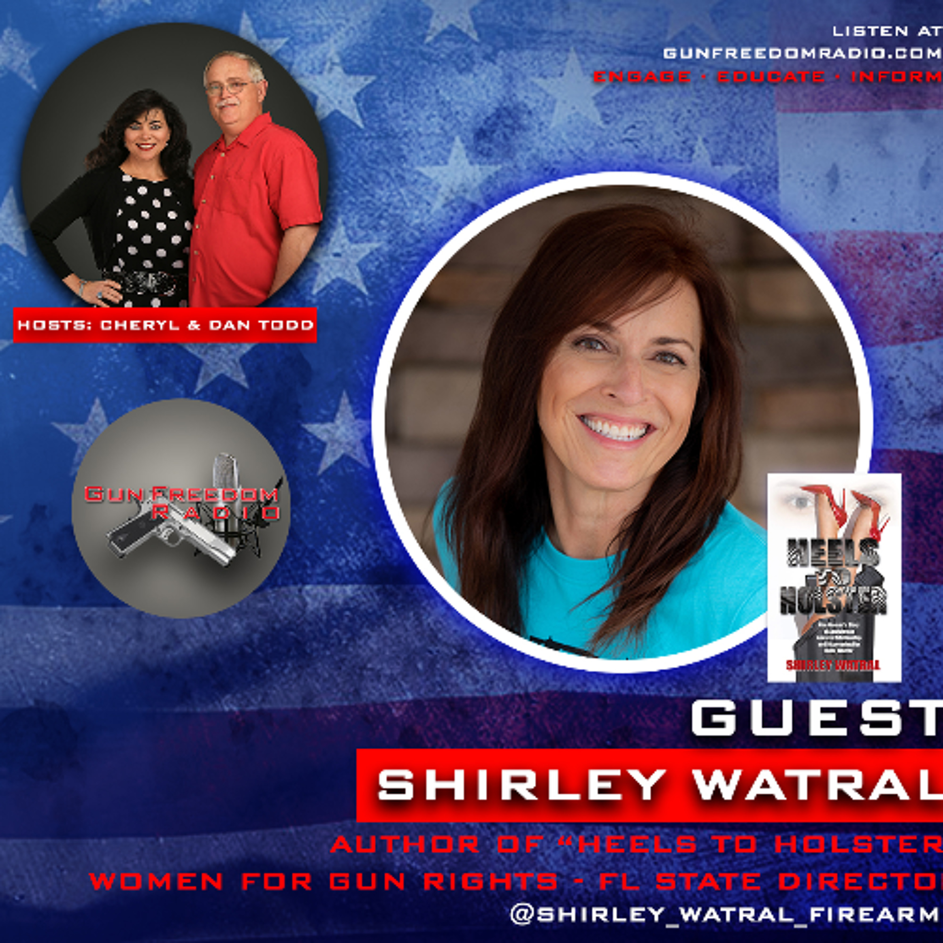From Memoir to Movie with Shirley Watral - GunFreedomRadio EP482