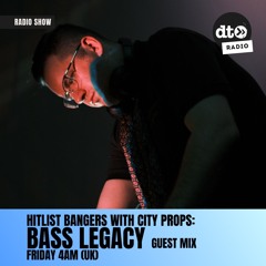 Hitlist Bangers #7 w/ City Props / Bass Legacy Guest Mix