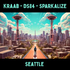 ds84, kraab and sparkalize - seattle (original mix)