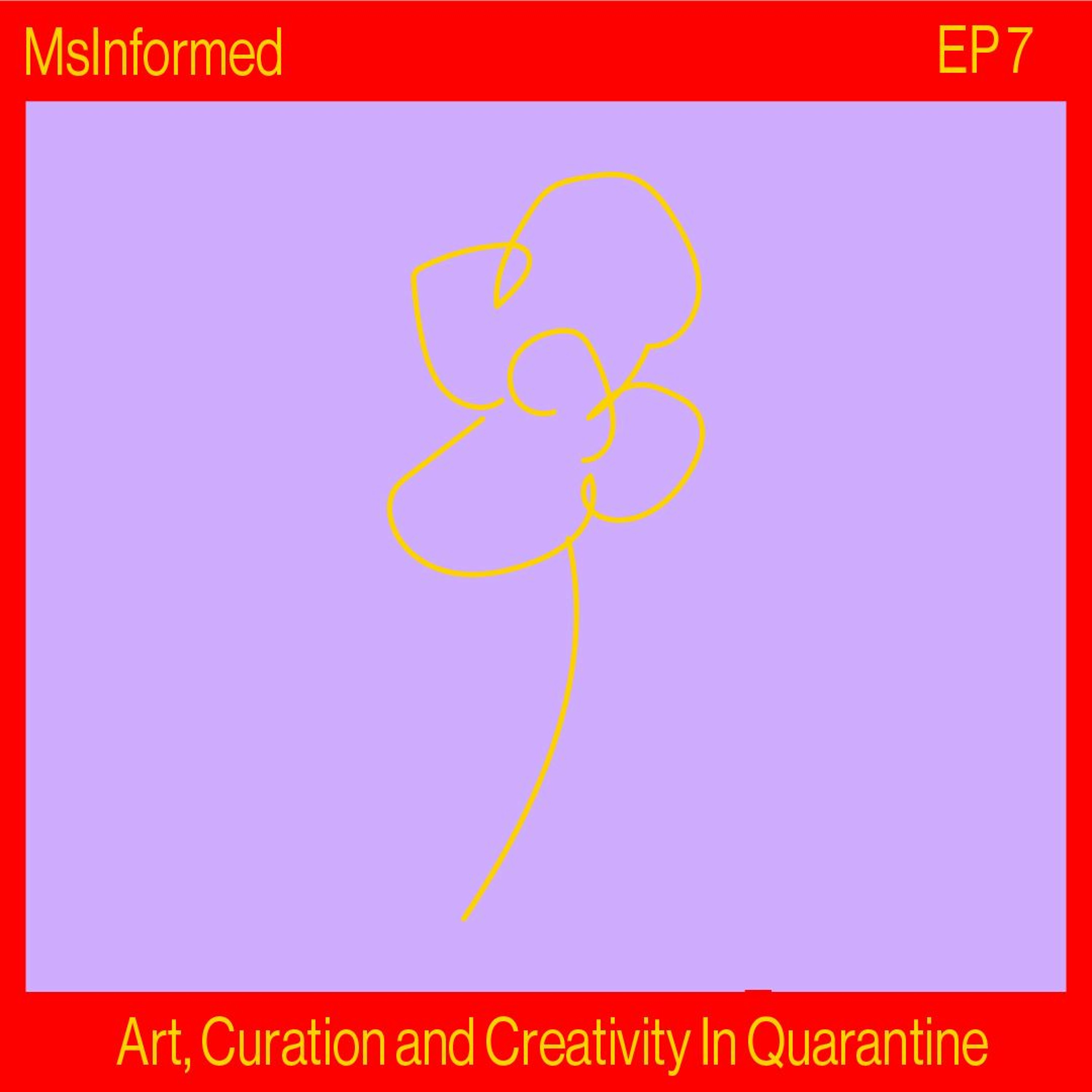 Episode 7: Art, Curation, And Creativity In Quarantine
