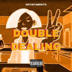 Double-Dealing(prod by.Cryistamento)