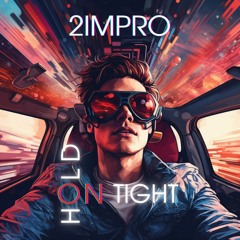 2Impro-Hold on tight.mp3