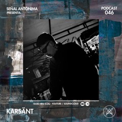 Señal Antónima - 046 - Karsänt