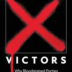 book❤read Violent Victors: Why Bloodstained Parties Win Postwar Elections (Princeton