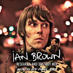 Ian Brown - Research And Destroy Mix