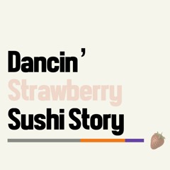 Dancin' Sushi Story (funk.ver)