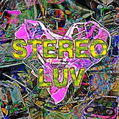stereo luv [c0pyright free version - full dl in desc]