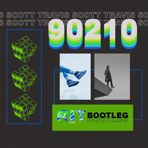 TRAVIS SCOTT - 90210 (RIT BOOTLEG) [FREE DL]