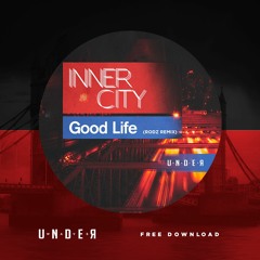 Inner City - Good Life (RODZ Remix) [FREE DOWNLOAD]