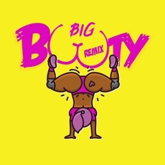 Big Butt 2020 (DJ Deeq Jersey Club Remix)