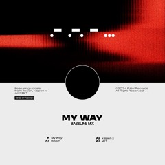 flocon, x spen x & Mr.T - My Way (Bassline Mix)
