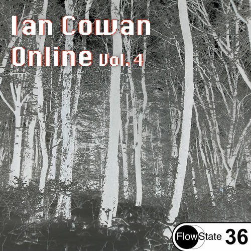 Ian Cowan - Online Vol. 4 [Deep House +] [FS 36]