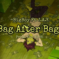 Bag After Bag - BigBoy Ft. J.A.K test 3 (final V) prod. Kin Rich.wav