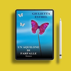 Un Aquilone di Farfalle. Gifted Copy [PDF]