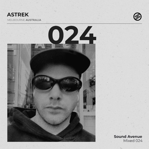 Sound Avenue Mixed 024  - Astrek