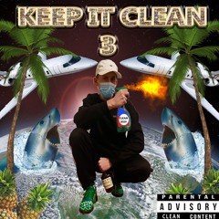 Keep It Clean 3 - The 2020 Mixtape