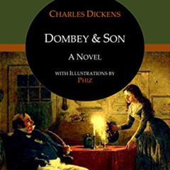 [Download] EPUB 💙 Dombey and Son: A Novel with Illustrations by Phiz (ApeBook Classi