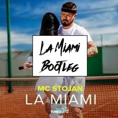 MC Stojan - La Miami (Stranger Bootleg) [Free DL]