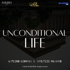 Unconditional life