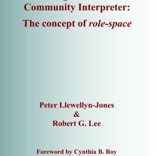 DOWNLOAD PDF 💙 Redefining the Role of the Community Interpreter: The Concept of Role