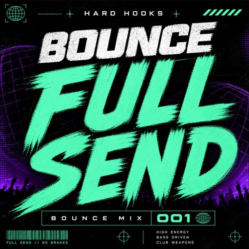 Stream Bounce Full Send // 001 ⭐️ by Hard Hooks | Listen online