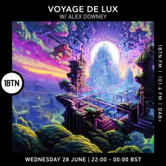 Voyage De Lux with Alex Downey - 29.06.2023