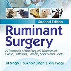 DOWNLOAD ⚡️ eBook Ruminant Surgery A Textbook of the Surgical Diseases of Cattle  Buffaloes  Cam