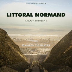 Littoral Normand, Amour Insolent - Générique De Fin