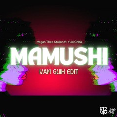 MAMUSHI - IVAN GUIH EDIT (PREVIEW) -- CLICK BUY FOR FREE EXTENDED DOWNLOAD