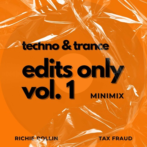 TECHNO & TRANCE EDITS ONLY MINIMIX VOL. 1