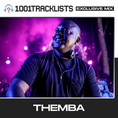 THEMBA - 1001Tracklists ‘Modern Africa’ Exclusive Mix