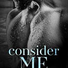 READ ⚡️ DOWNLOAD Consider Me (Playing For Keeps Book 1) Online Book