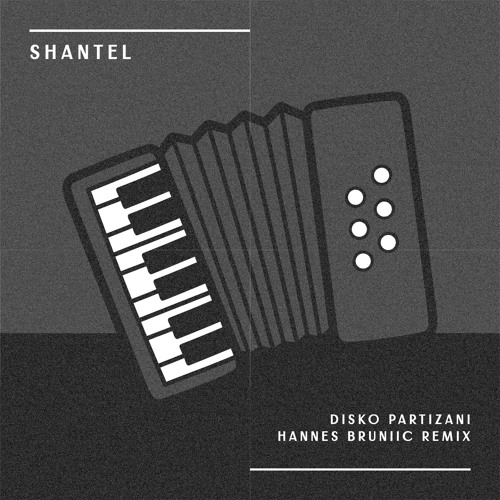 SHANTEL - Disko Partizani (Hannes Bruniic Remix)