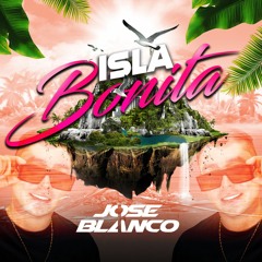 ISLA BONITA - JOSÉ BLANCO - LIVE SET 2023