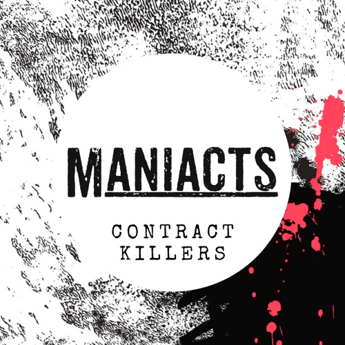 MANIACTS - Contract Killers (Drum & Bass Mix)