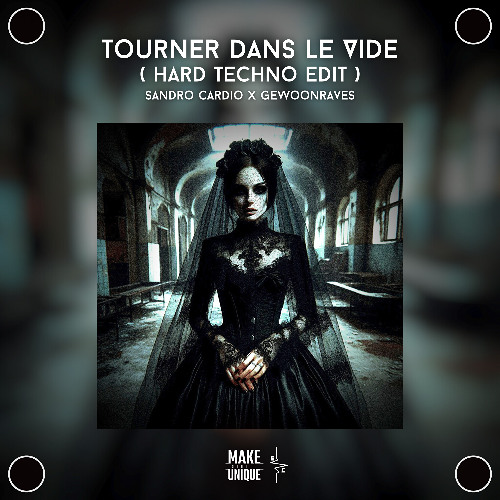 [FREE DL] Sandro Cardio x Gewoonraves - Tourner Dans Le Vide (Hard Techno Edit)