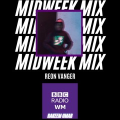 REON VANGER MIX FOR BBC WM - MAY 2021