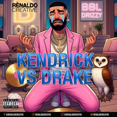 DJ Renaldo Creative -Drake vs Kendrick Lamar Mixtape + #bbldrizzybeatgiveaway Songs